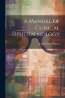A Manual of Clinical Ophthalmology Cover Image