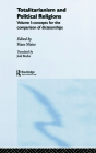 Totalitarianism and Political Religions, Volume 1: Concepts for the Comparison of Dictatorships (Totalitarianism Movements and Political Religions) By Hans Maier (Editor) Cover Image