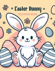 Easter Bunny coloring book: Let Your Imagination Soar with the Easter Bunny as Your Guide, Discovering a Realm Filled with Blossoming Meadows, Rai Cover Image