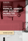Familie, Arbeit Und Soziale Mobilität: Ghanaische Perspektiven Cover Image