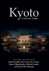 Kyoto: A Literary Guide Cover Image
