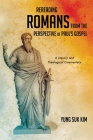 Rereading Romans from the Perspective of Paul's Gospel By Yung Suk Kim Cover Image