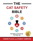 The Cat Safety Bible By Denis Fleck, Robert Semrow Cover Image
