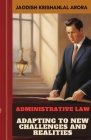 Administrative Law: Adapting to New Challenges and Realities Cover Image