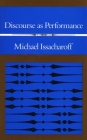 Discourse as Performance By Michael Issacharoff Cover Image