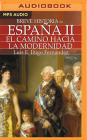 Breve Historia de España II: El Camino Hacia La Modernidad Cover Image