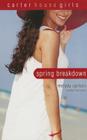 Spring Breakdown (Carter House Girls #7) By Melody Carlson Cover Image
