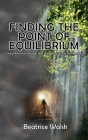 Finding the Point of Equilibrium: Schizo-Affective Disorder and Wellbeing, Living the Paradox Cover Image