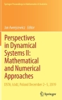 Perspectives in Dynamical Systems II: Mathematical and Numerical Approaches: Dsta, Lódź, Poland December 2-5, 2019 (Springer Proceedings in Mathematics & Statistics #363) By Jan Awrejcewicz (Editor) Cover Image