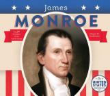 James Monroe By Megan M. Gunderson Cover Image