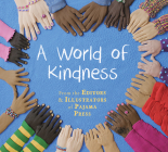 A World of Kindness By Ann Featherstone (Editor), Suzanne del Rizzo (Illustrator), Brian Deines (Illustrator) Cover Image