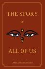 The Story of All of Us: Simply Said By Lama Karma Rinchen Cover Image