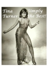 Tina Turner: Simply the Best! By A. Bullock Cover Image