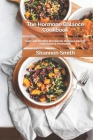 The Hormone Balance Cookbook: Easy and Healthy Recipes to Increase Energy and Balance Hormones By Shannon Smith Rdn Cover Image