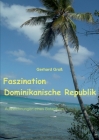 Faszination Dominikanische Republik: Aufzeichnungen eines Botanikers Cover Image