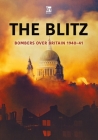 The Blitz: Bombers Over Britain 1940-41 Cover Image