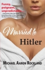 Married to Hitler By Michael Aaron Rockland Cover Image