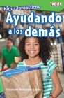 Niños fantásticos: Ayudando a los demás (TIME FOR KIDS®: Informational Text) By Elizabeth Anderson Lopez Cover Image