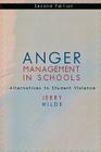 Anger Management in Schools: Alternatives to Student Violence By Jerry Wilde Cover Image