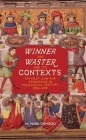 Winner and Waster and Its Contexts: Chivalry, Law and Economics in Fourteenth-Century England Cover Image