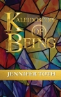 Kaleidoscope of Being Cover Image