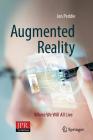 Augmented Reality: Where We Will All Live By Jon Peddie Cover Image