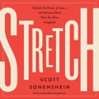 Stretch Lib/E: Unlock the Power of Less-And Achieve More Than You Ever Imagined Cover Image