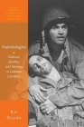 Violentologies: Violence, Identity, and Ideology in Latina/O Literature (Oxford Studies in American Literary History) Cover Image