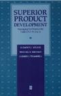 Superior Product Development: Managing the Process for Innovative Products (Dimensions in Total Quality) Cover Image