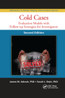 Cold Cases: Evaluation Models with Follow-Up Strategies for Investigators, Second Edition (Advances in Police Theory and Practice) By James M. Adcock, Sarah L. Stein Cover Image