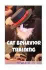 Cat Behavior Training By Haytham Al Fiqi Cover Image
