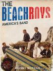 The Beach Boys: America's Band By Johnny Morgan Cover Image