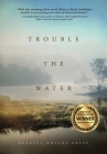 Trouble The Water Cover Image