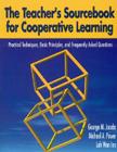 The Teacher′s Sourcebook for Cooperative Learning: Practical Techniques, Basic Principles, and Frequently Asked Questions By George M. Jacobs, Michael P. Power, Wan Inn Loh Cover Image