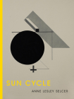 Sun Cycle By Anne Lesley Selcer Cover Image