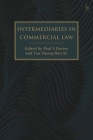 Intermediaries in Commercial Law By Paul S. Davies (Editor), Tan Cheng-Han (Editor) Cover Image