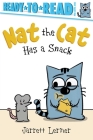 Nat the Cat Has a Snack: Ready-to-Read Pre-Level 1 By Jarrett Lerner, Jarrett Lerner (Illustrator) Cover Image