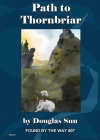 Path to Thornbriar: Found by the Way #07 Cover Image
