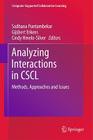Analyzing Interactions in CSCL: Methods, Approaches and Issues (Computer-Supported Collaborative Learning #12) Cover Image