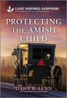 Protecting the Amish Child (Amish Country Justice #19) Cover Image