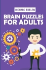 Brain Puzzles For Adults: Nondango Puzzles By Richard Edelen Cover Image