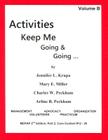 Activities Keep Me Going and Going: Volume B By Jennifer L. Krupa, Mary E. Miller, Charles W. Peckham Cover Image