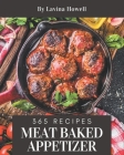 365 Meat Baked Appetizer Recipes: Discover Meat Baked Appetizer Cookbook NOW! Cover Image