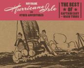 Hurricane Isle and Other Adventures: The Best of Captain Easy By Roy Crane, Rick Norwood (Editor) Cover Image