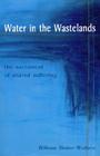 Water in the Wastelands: The Sacrament of Shared Suffering By William Blaine-Wallace Cover Image