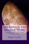 The Empath and Shadow Work: Empath as Archetype Volume Four Cover Image