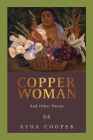 Copper Woman: And Other Poems By Afua Cooper Cover Image
