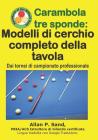 Carambola Tre Sponde - Modelli Di Cerchio Completo Della Tavola: Dai Tornei Di Campionato Professionale By Allan P. Sand Cover Image