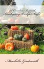 A Canadian-Inspired Thanksgiving Breakfast Buffet By Marshella Goodsworth Cover Image