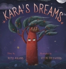 Kara's Dreams By Ritu Anand, Veen Redwood (Illustrator), Diego J. Velasco (Foreword by) Cover Image